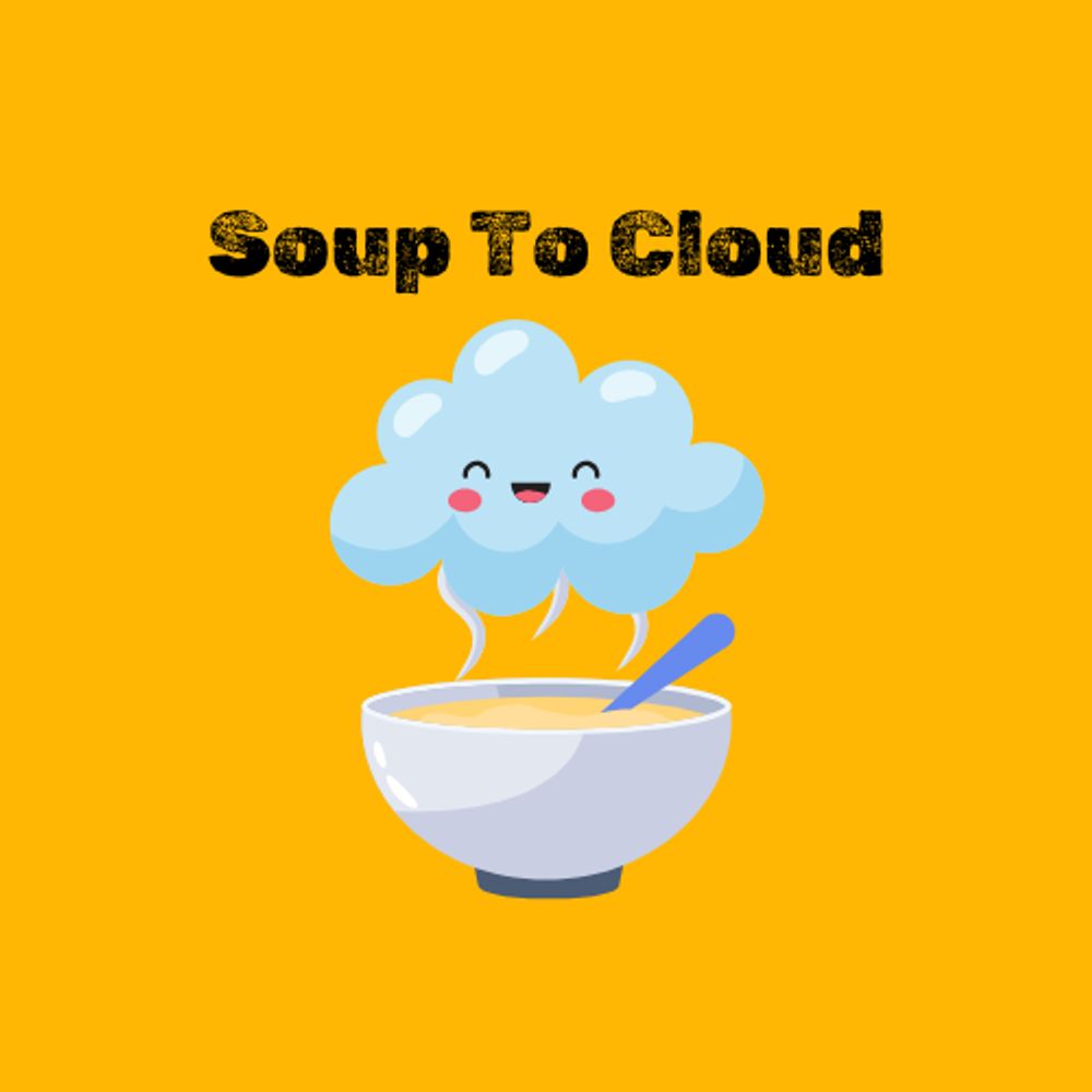Soup To Cloud