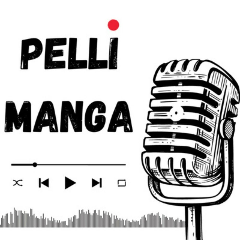 Pelli Manga podcast