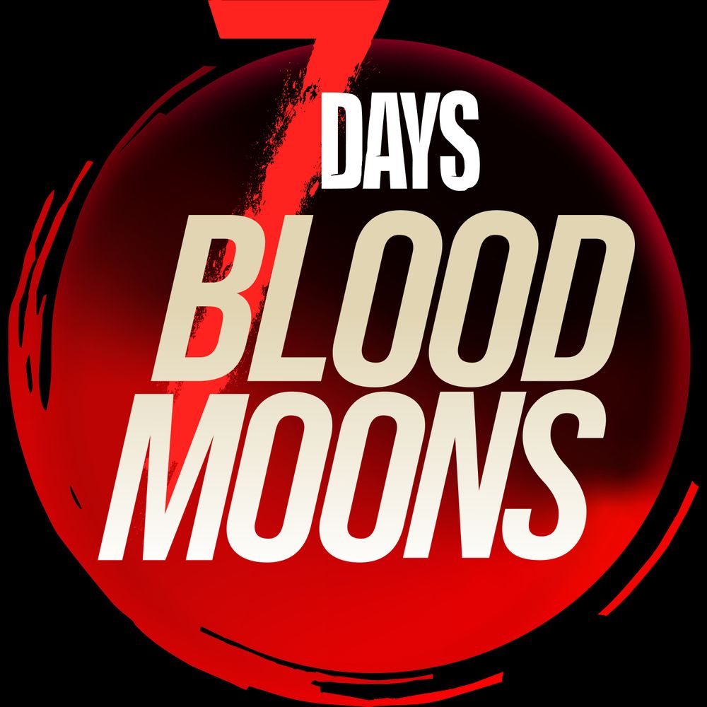 7 Days Blood Moons