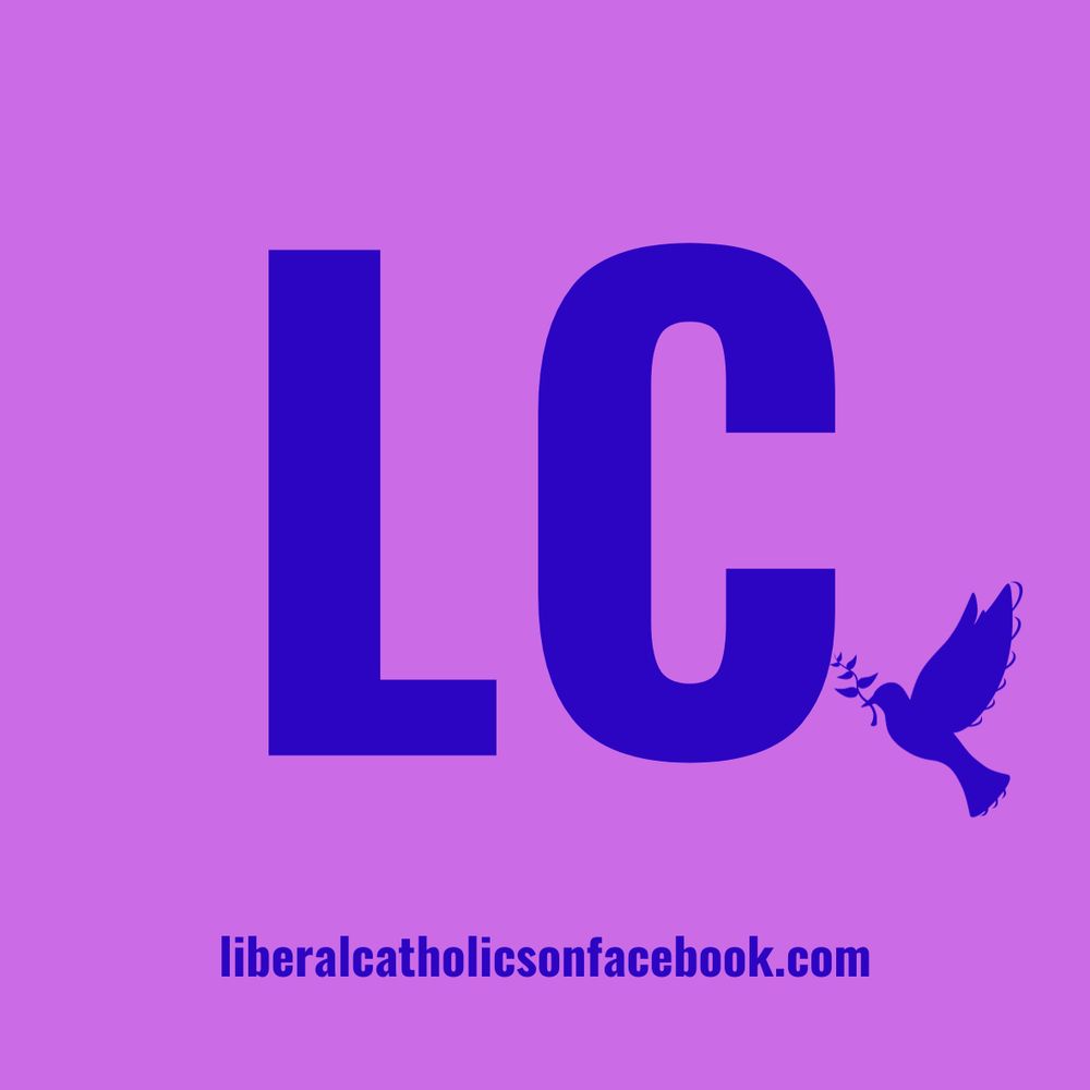 Liberal Catholics
