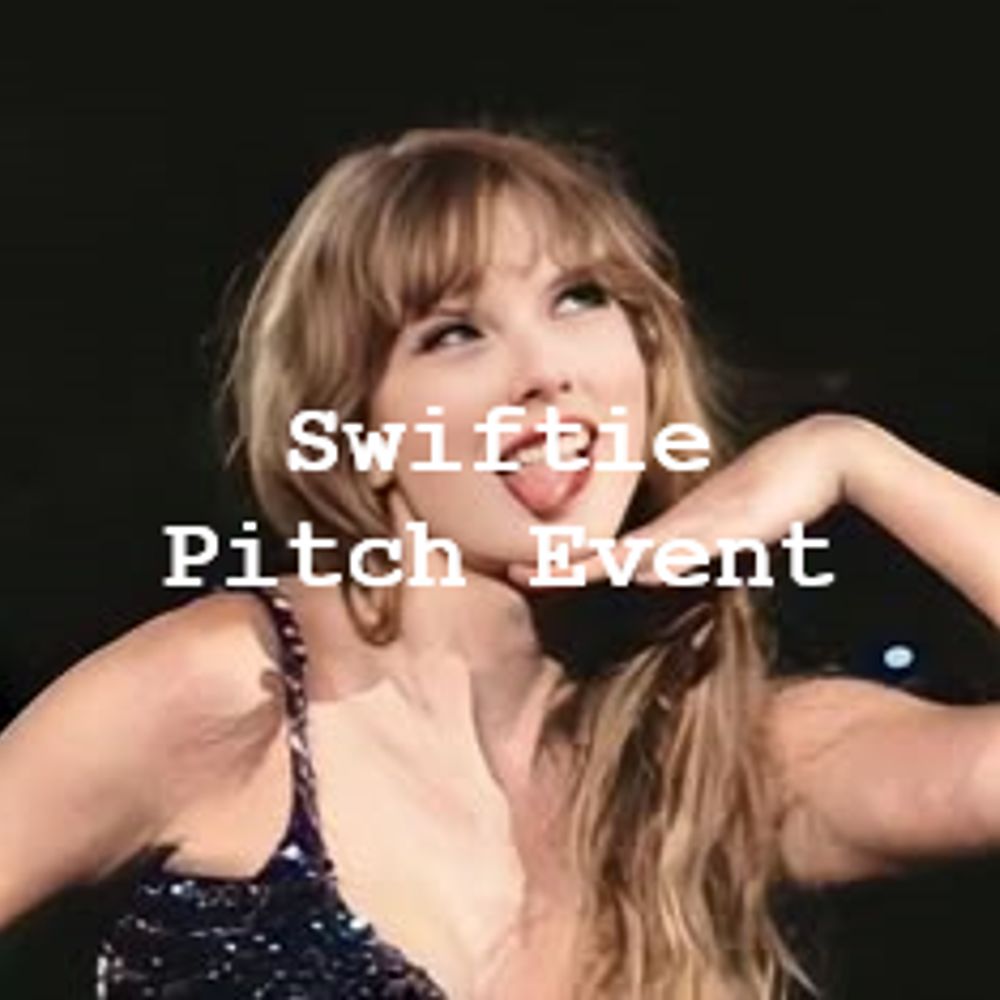 Swiftie Pitch