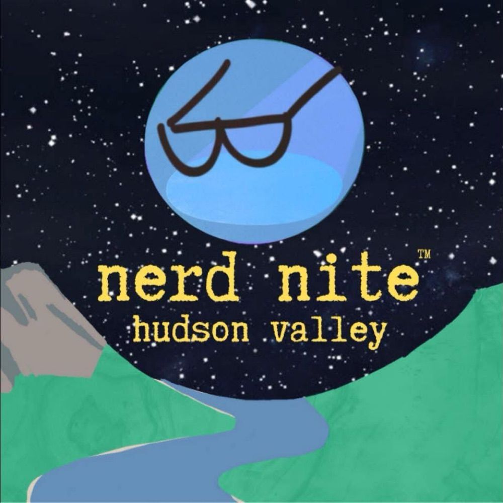 Nerd Nite Hudson Valley