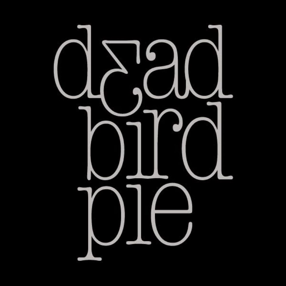 Dead Bird Pie