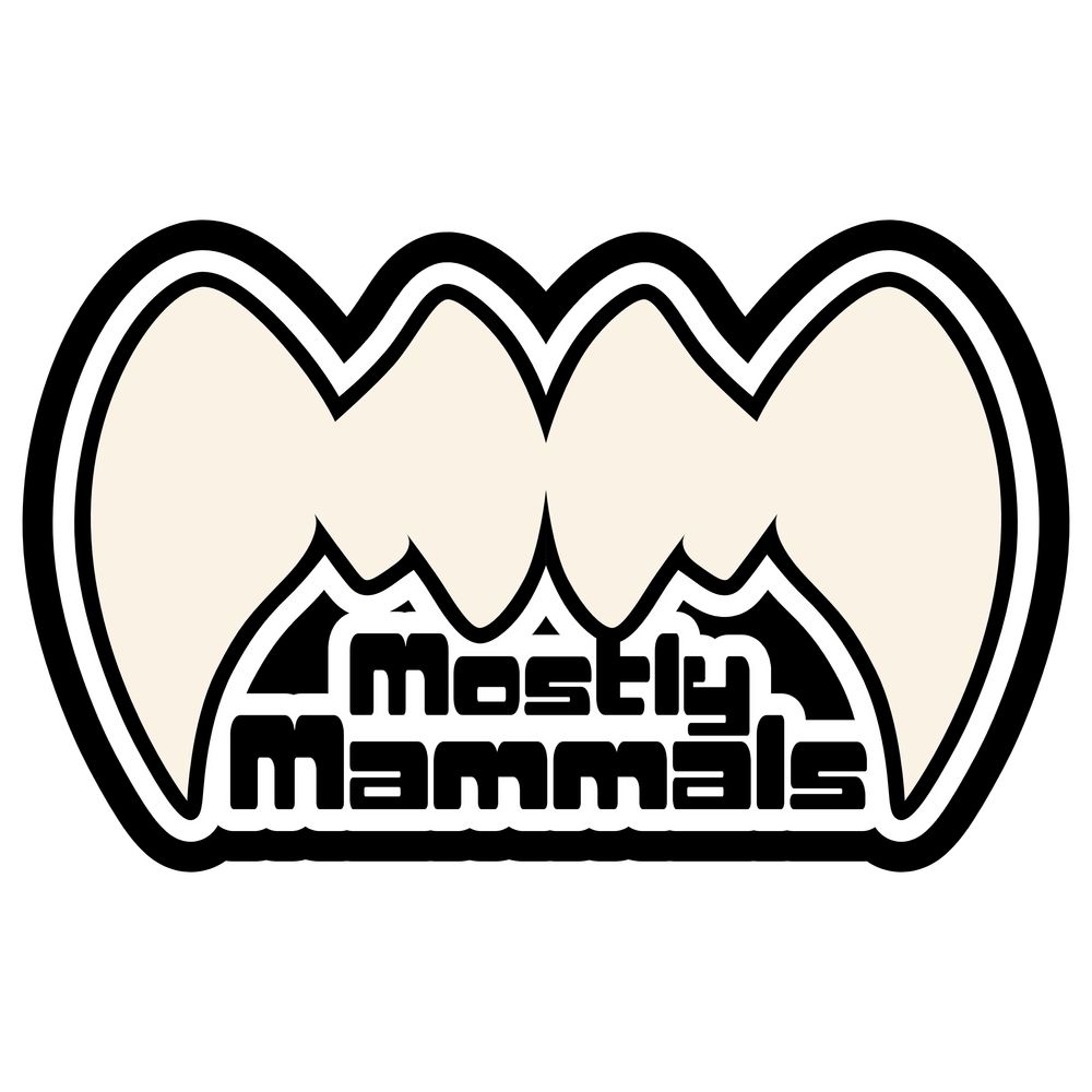 Mostly Mammals