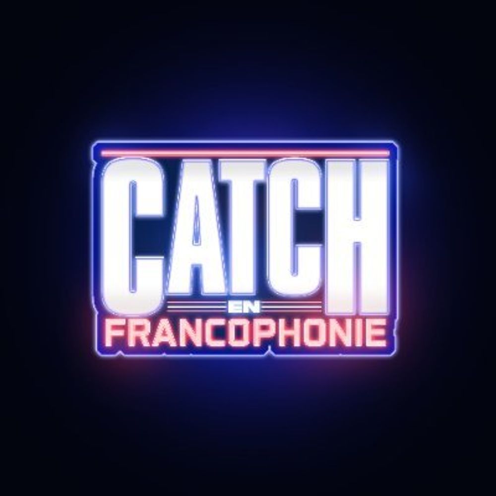 Catch En Francophonie