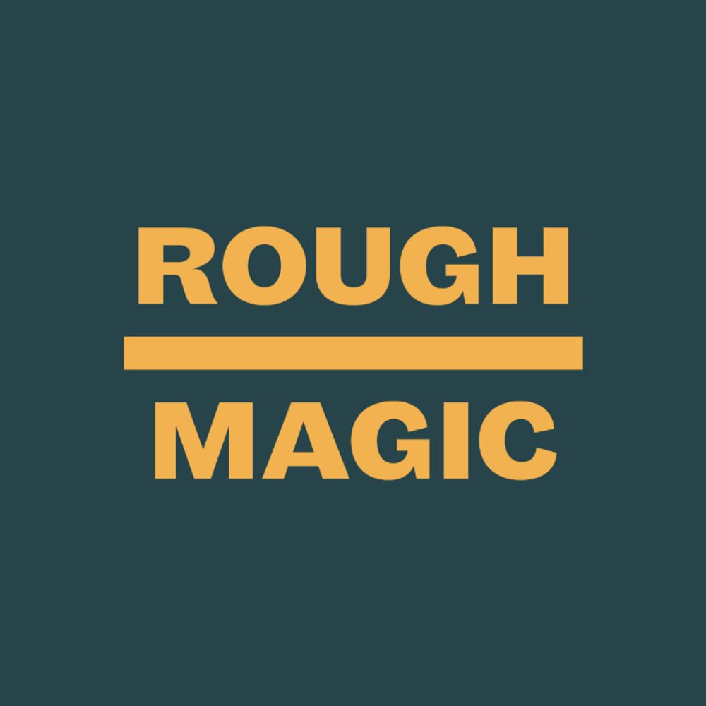Rough Magic