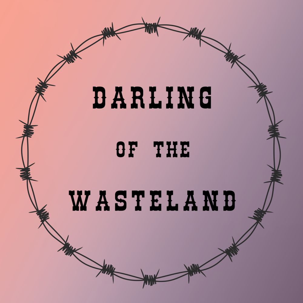 Darling of the Wasteland