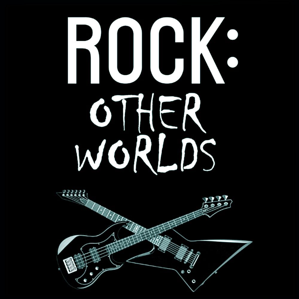 Rock: Other Worlds 