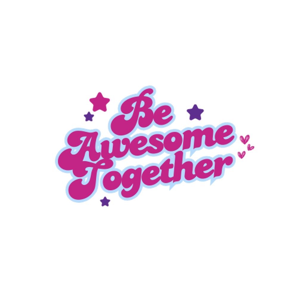 Be Awesome Together