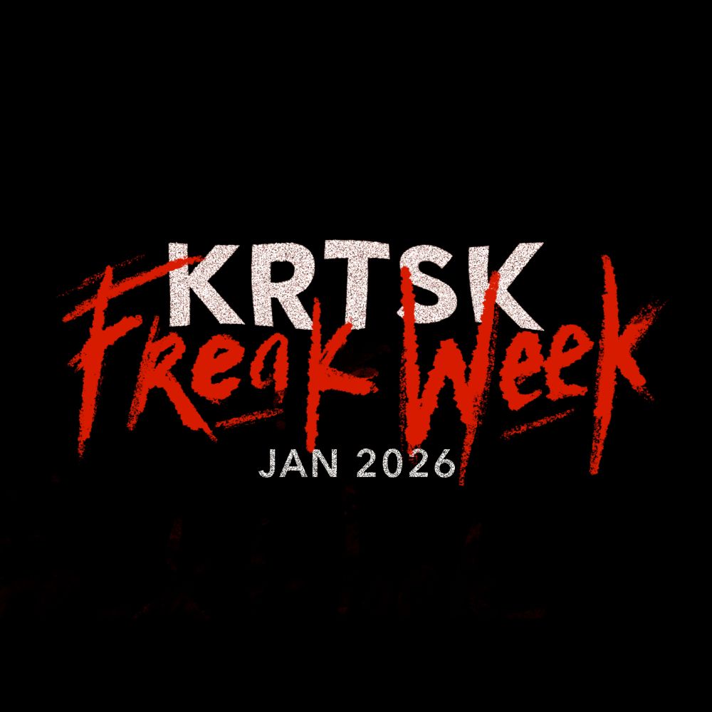 KRTSK FREAK WEEK 🔞