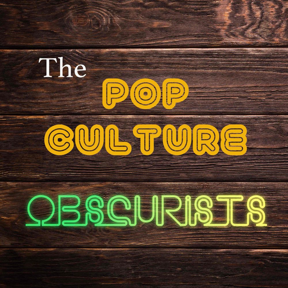 The Pop Culture Obscurists