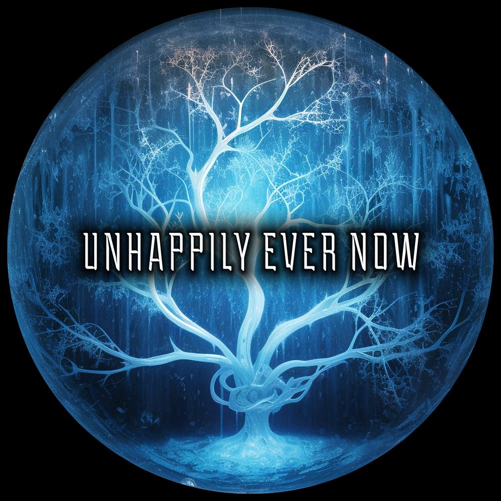 Unhappily Ever Now