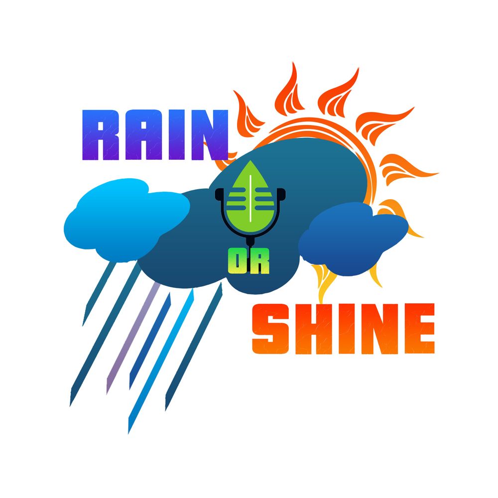 Come Rain or Shine Podcast