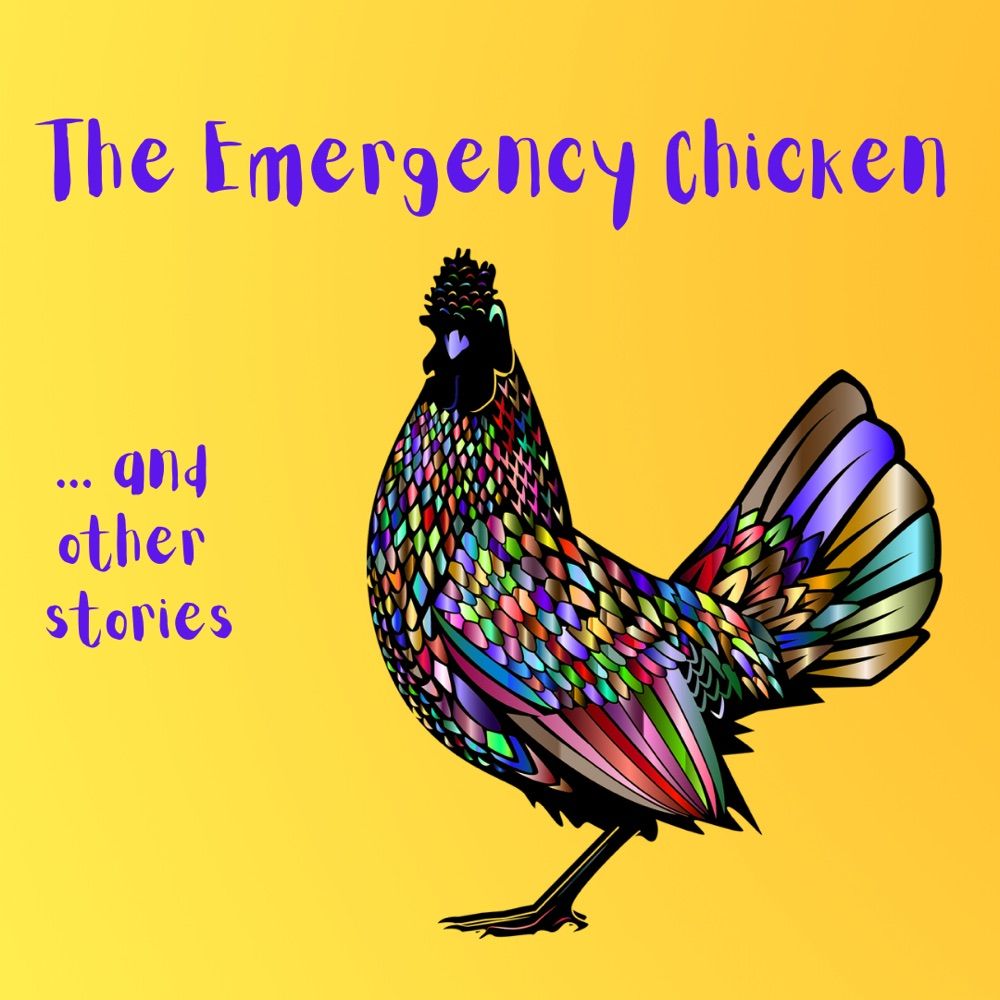 The Emergency Chicken & Other Stories