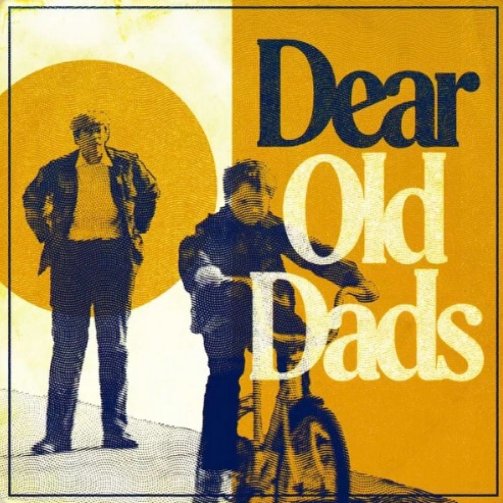Dear Old Dads