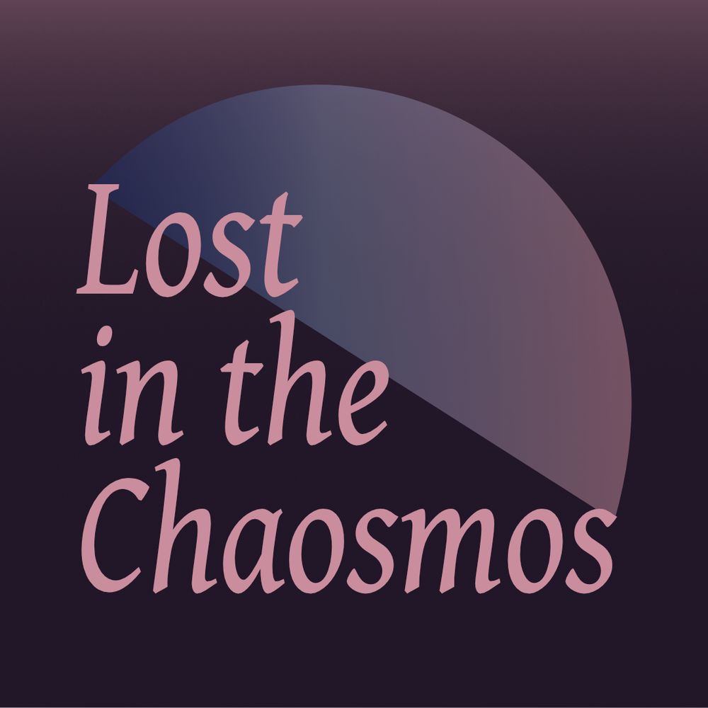 Lost in the Chaosmos