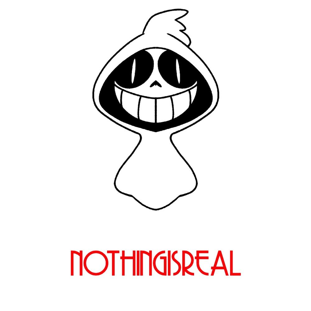 NOTHINGISREAL