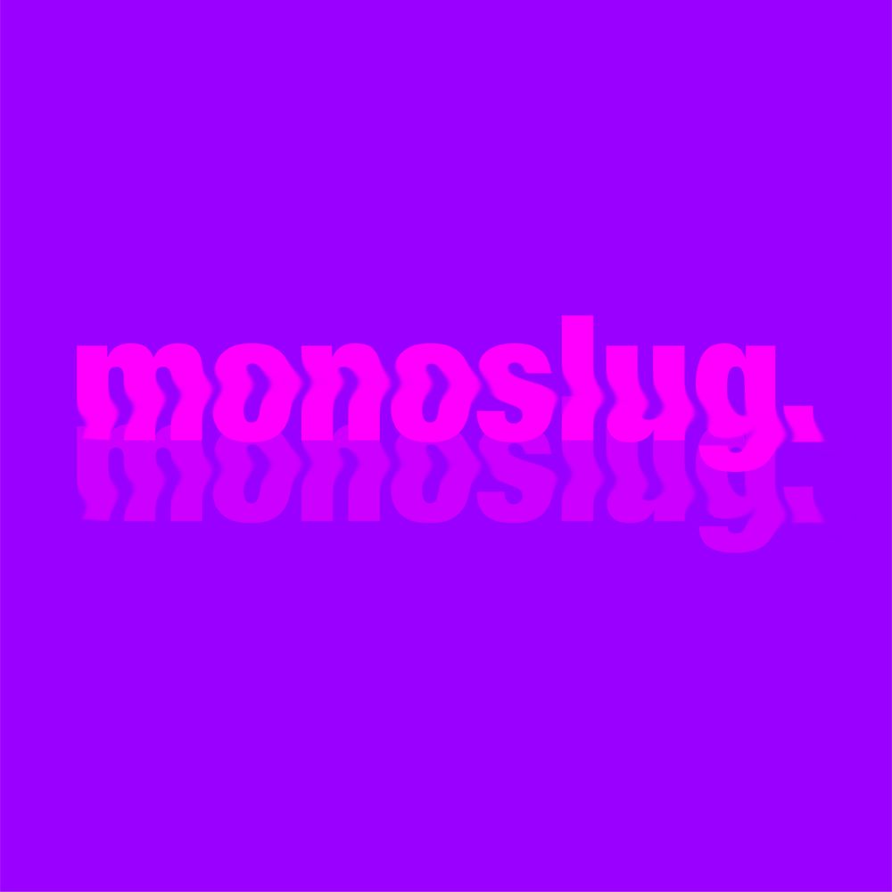 monoslug.