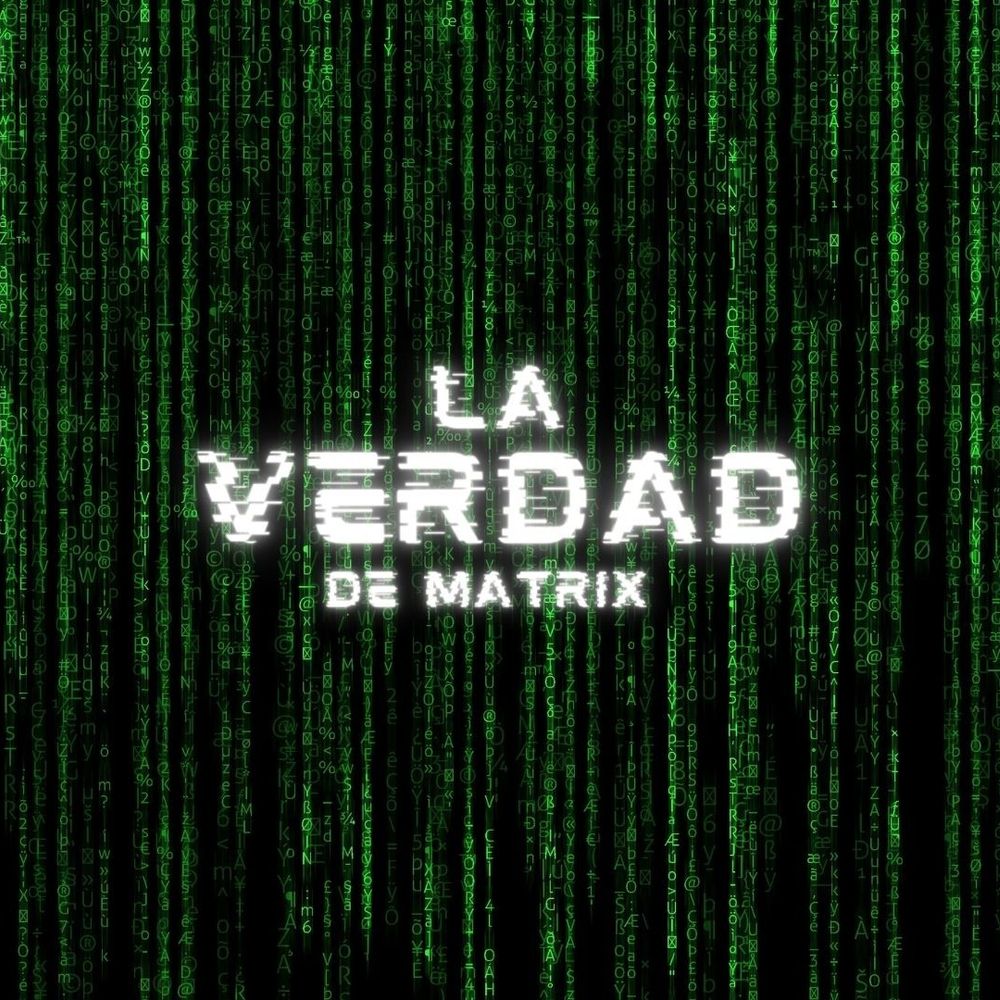 La Verdad... de matrix