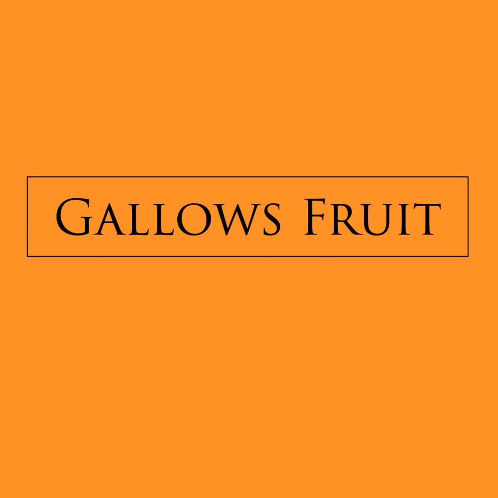 GALLOWS FRUIT