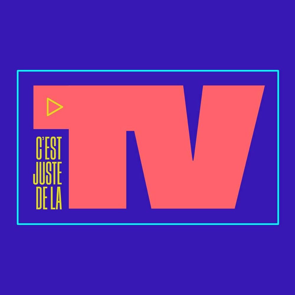 C’est juste de la TV