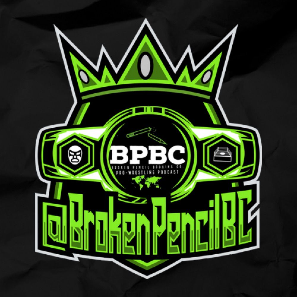 The Broken Pencil Booking Co. Pro-Wrestling Podcast