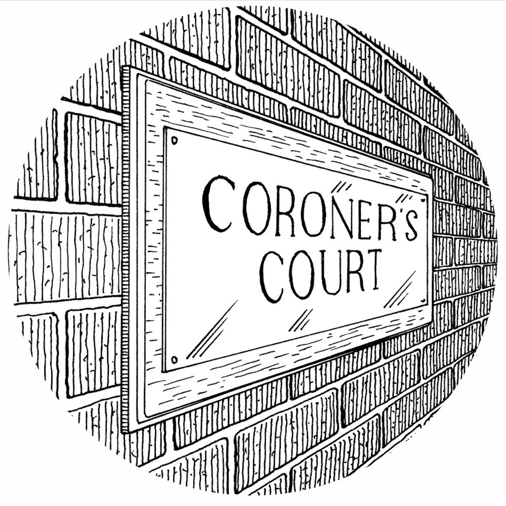 A Clinician's Brief Guide to The Coroner's Court and Inquests