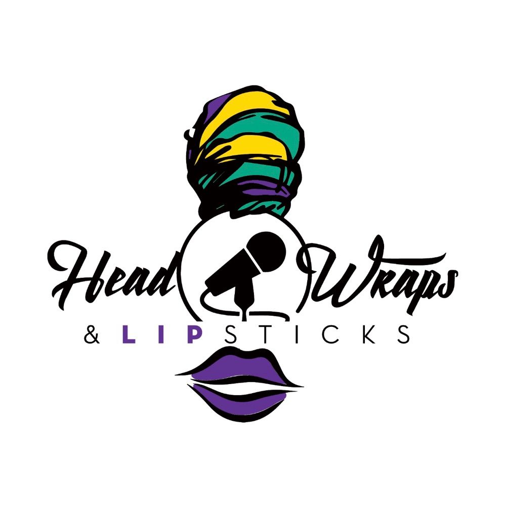 Headwraps & Lipsticks: The Podcast