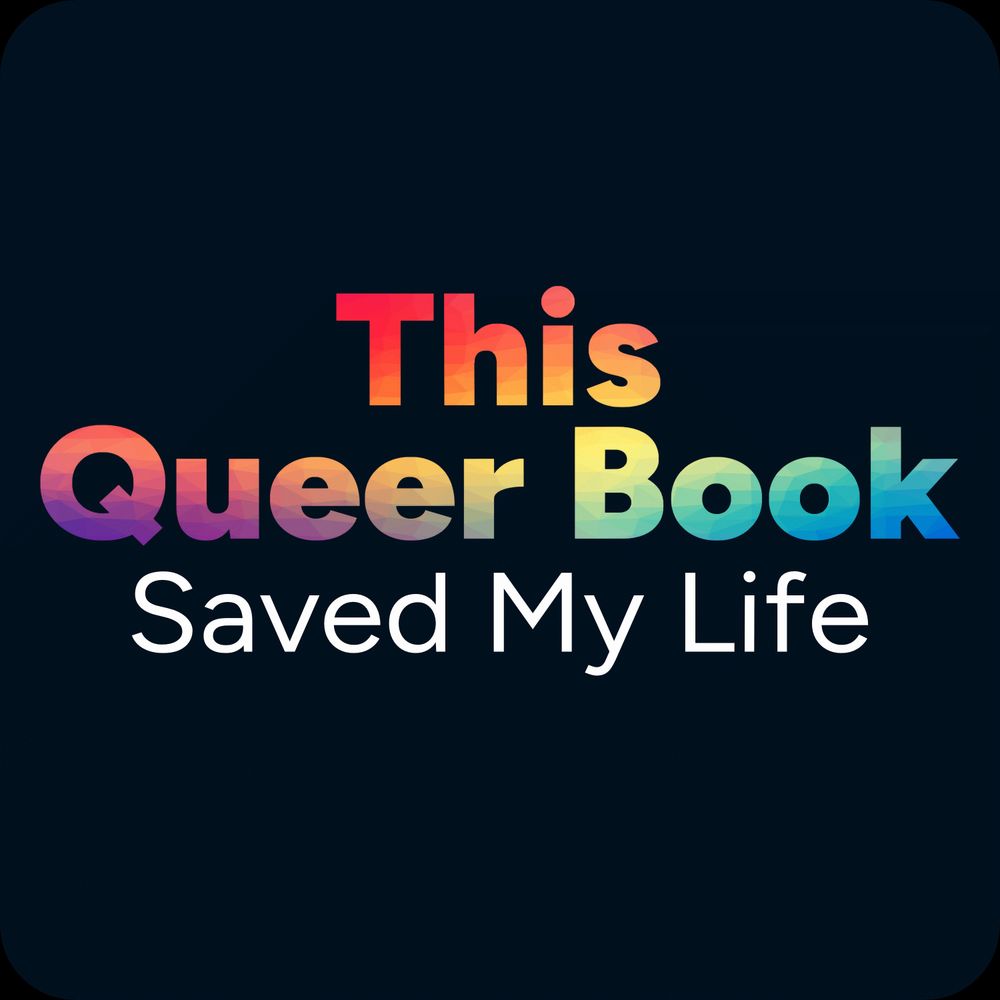 This Queer Book Saved My Life