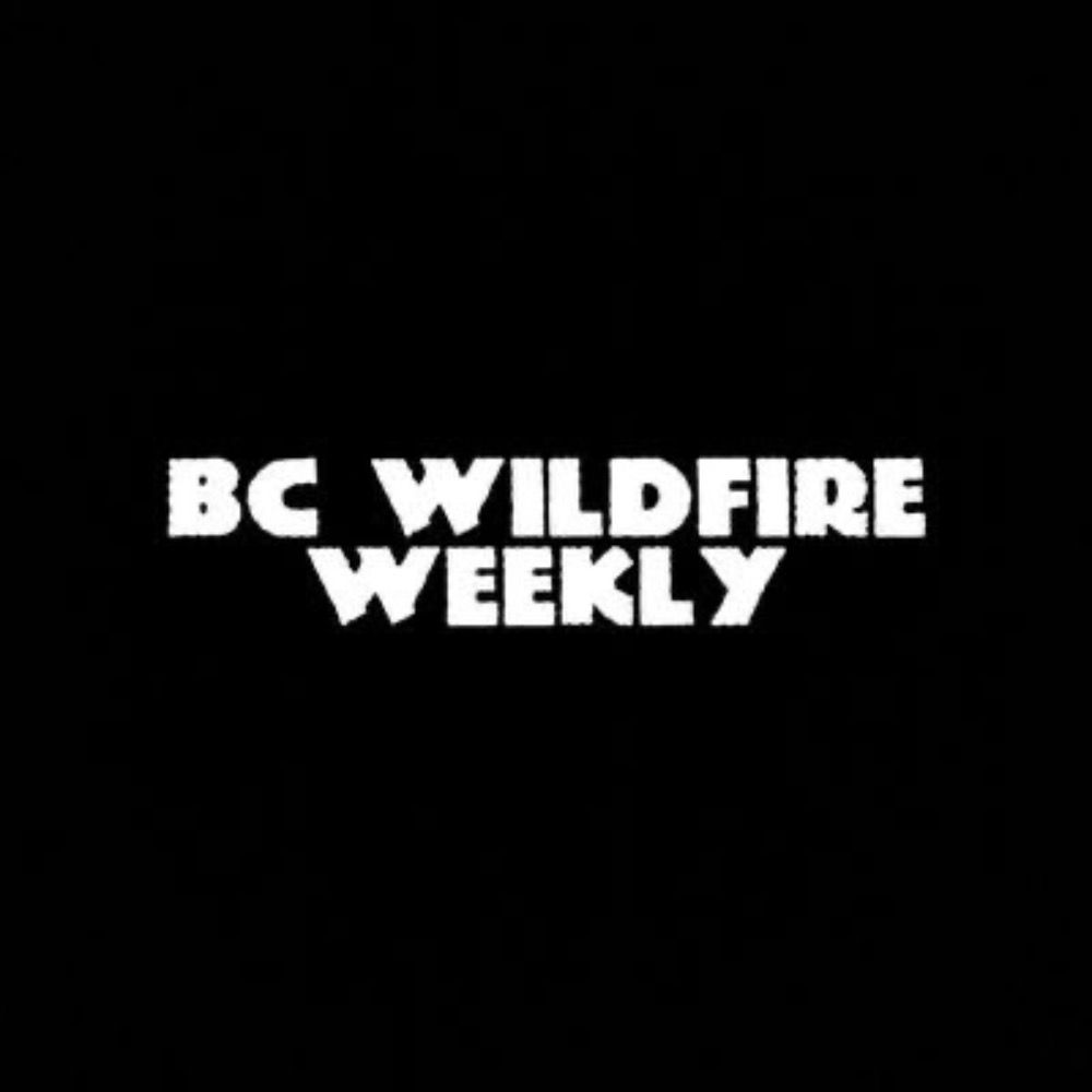 BC Wildfire Weekly - Wildfires + More's avatar