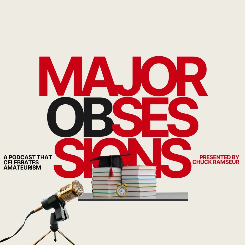 Major Obsessions Podcast