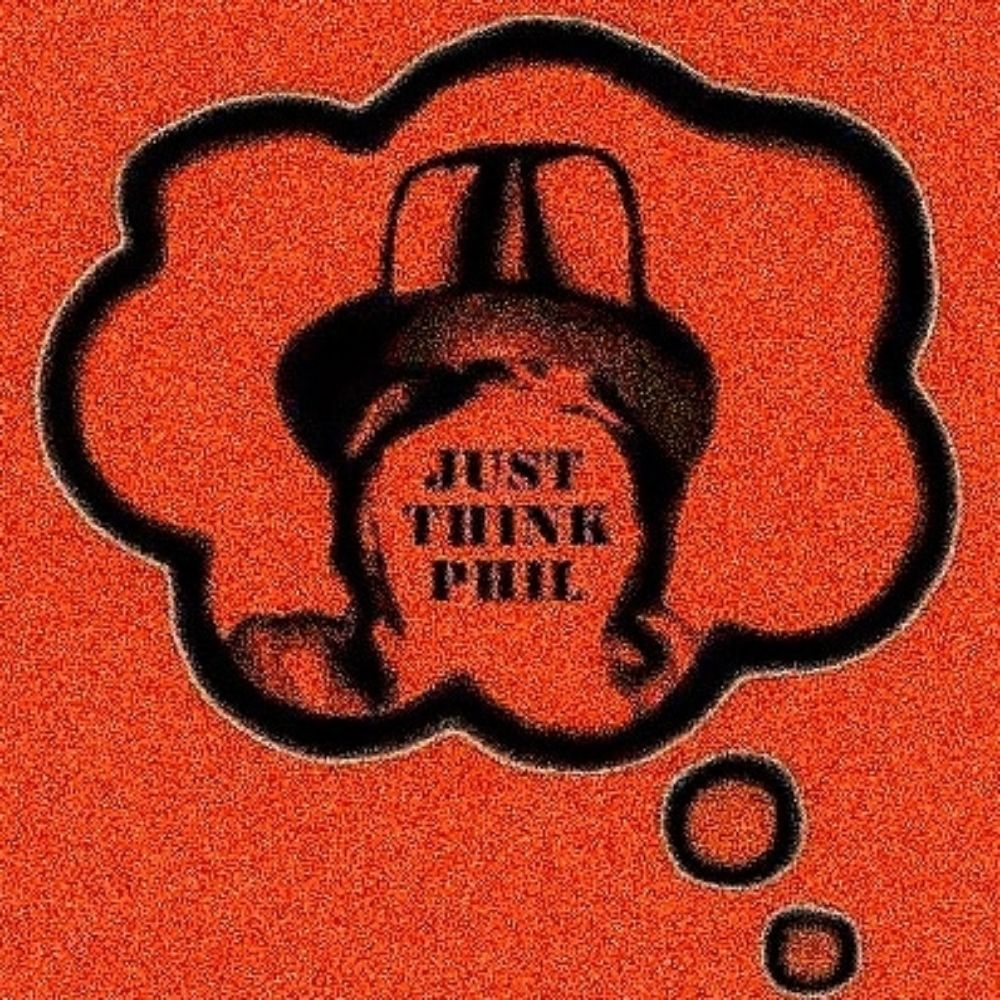 Just Think Phil