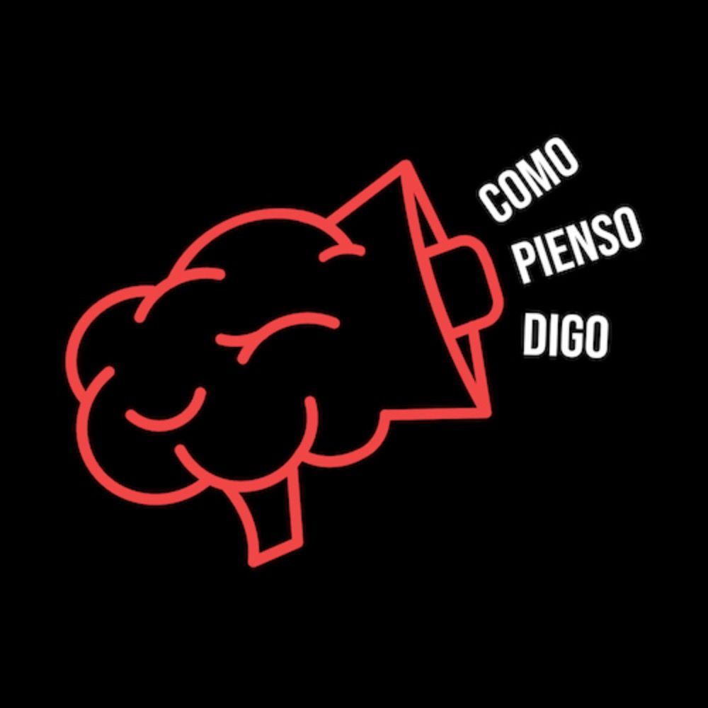 Como Pienso, Digo