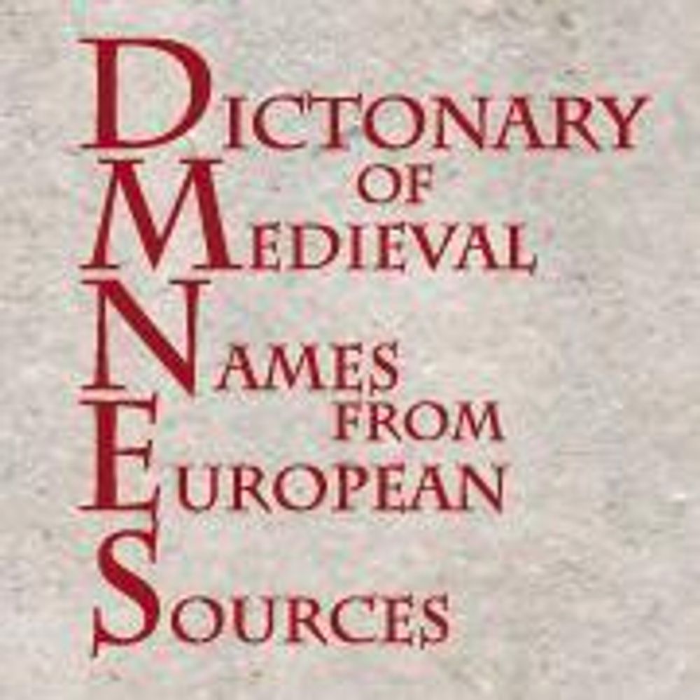 Dictionary of Medieval Names from European Sources