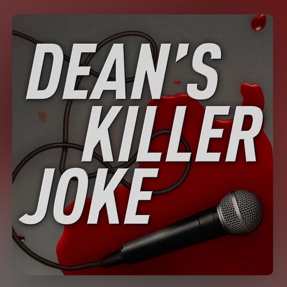 Dean’s Killer Joke