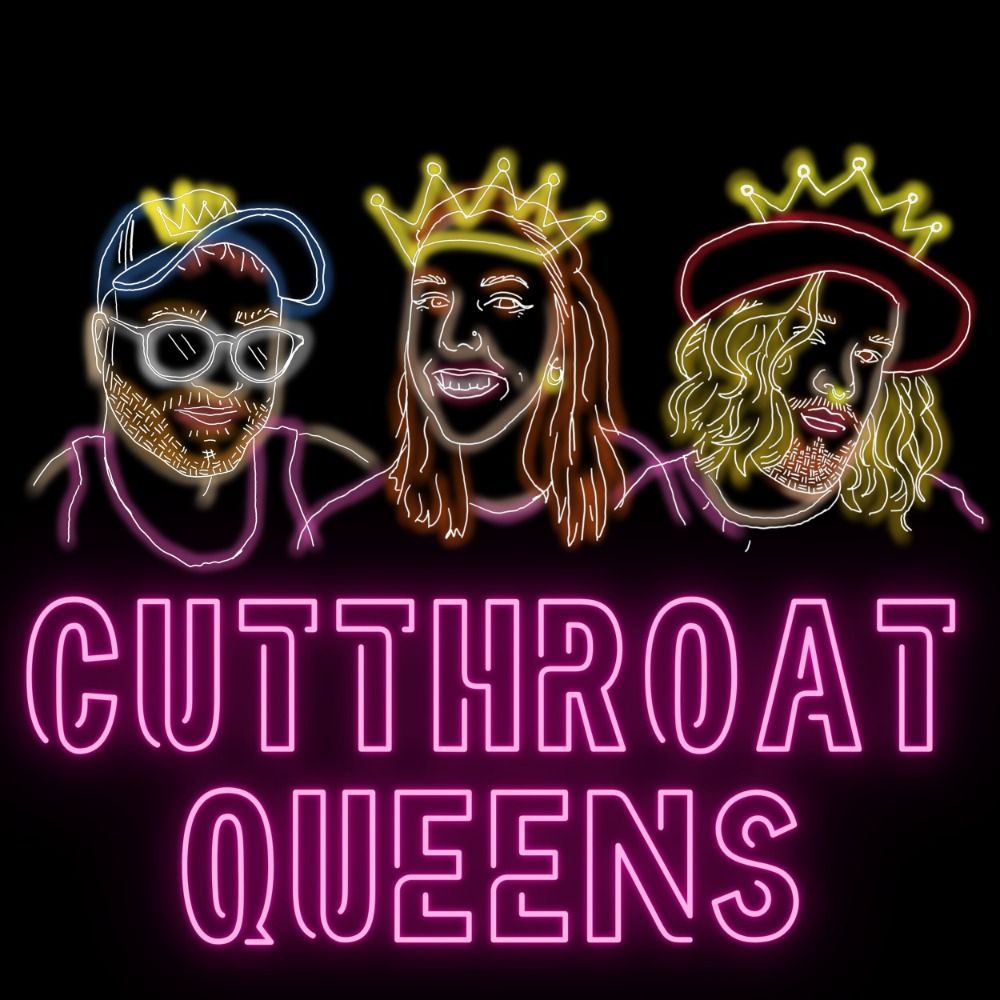 Cutthroat Queens Podcast