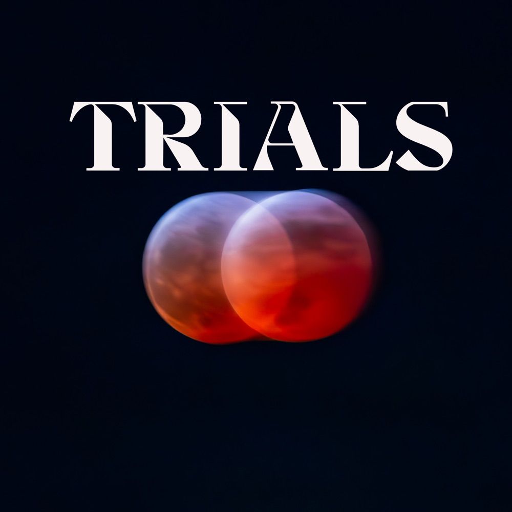 TRIALS