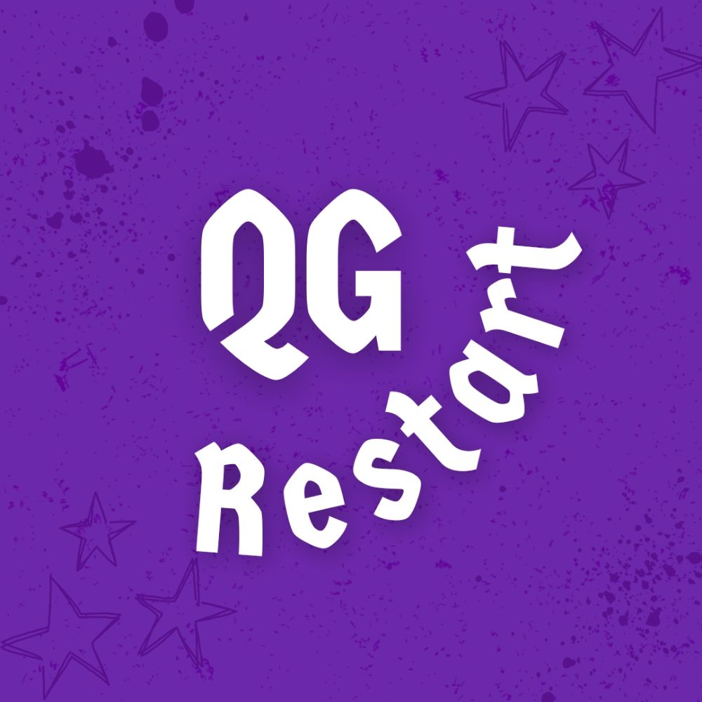 QG Restart 🧉