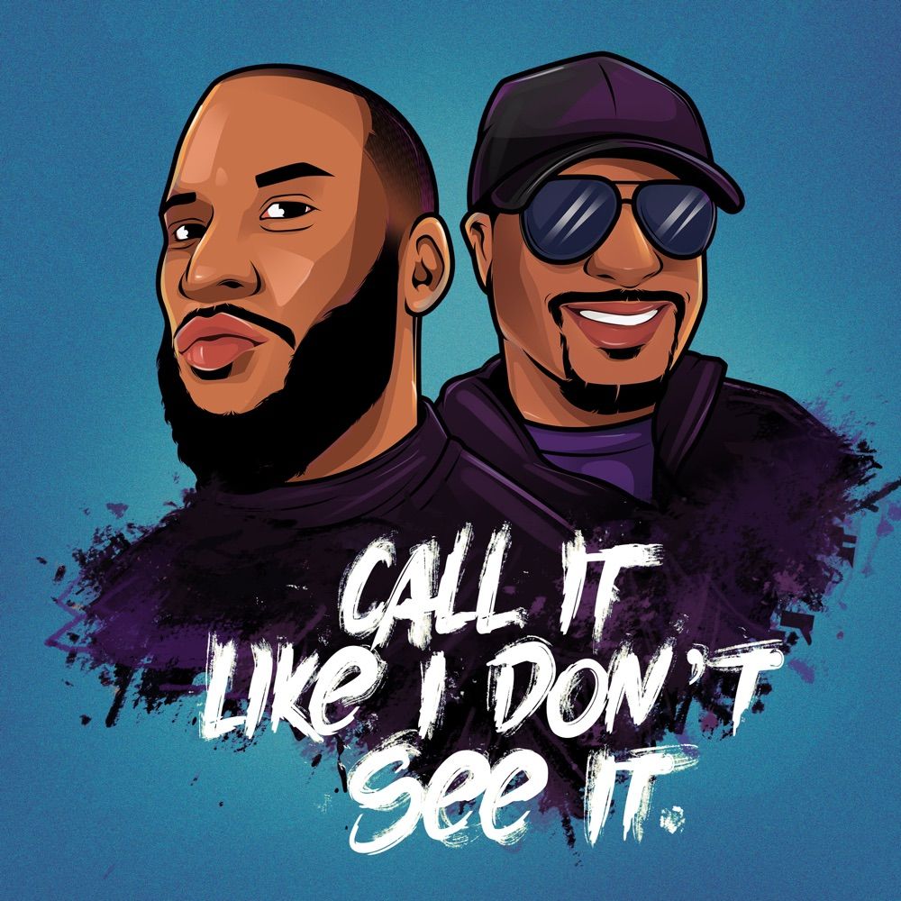  Call it like I don’t see it Podcast