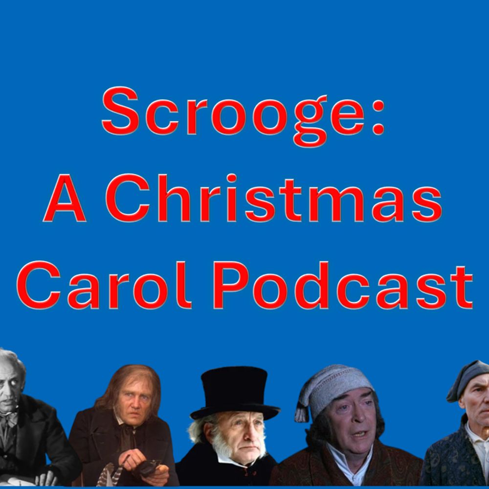 Scrooge: A Christmas Carol Podcast