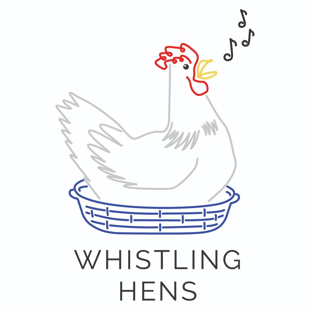 Whistling Hens