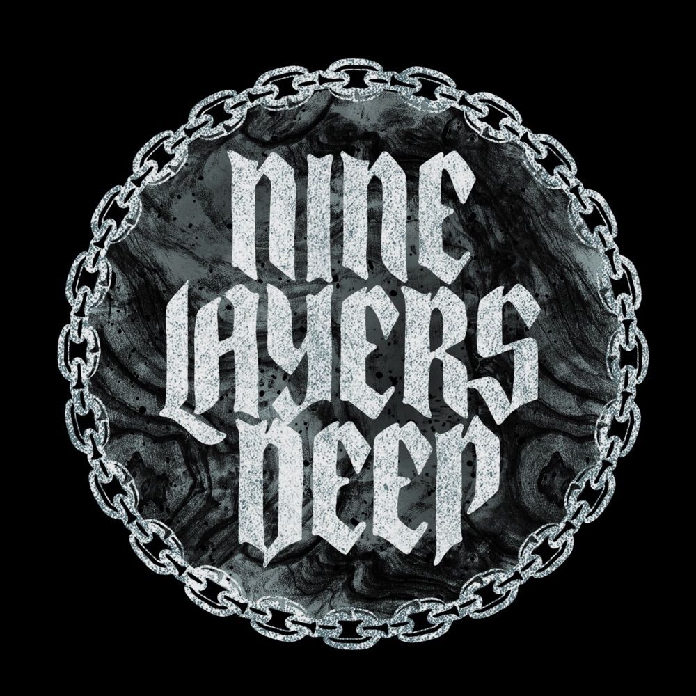 Nine Layers Deep