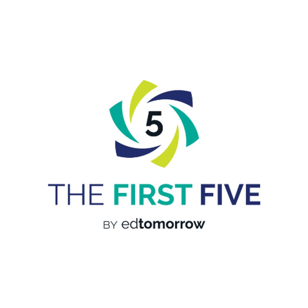 The First Five by edtomorrow