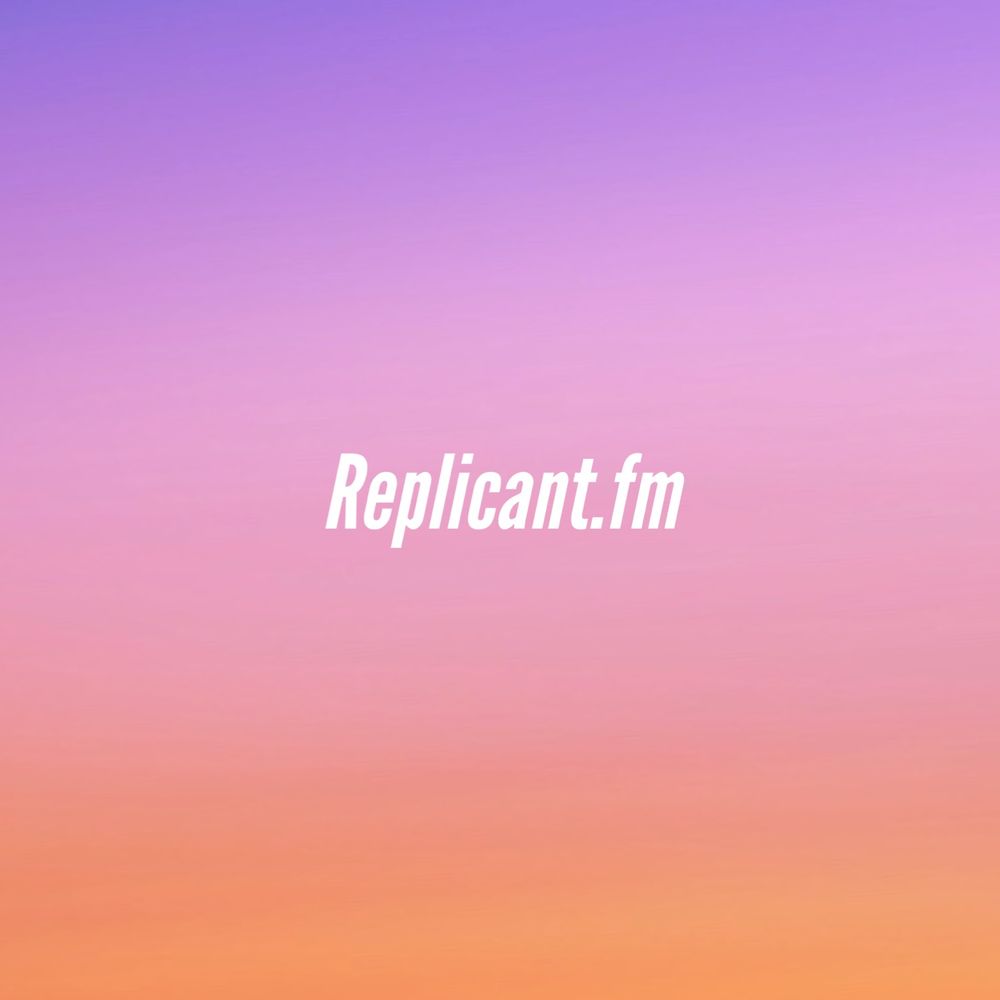 Replicant.fm