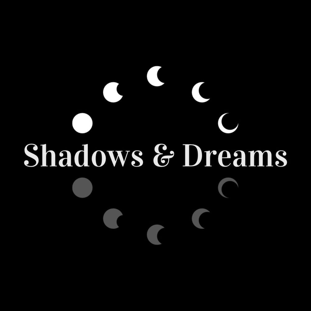 Shadows & Dreams