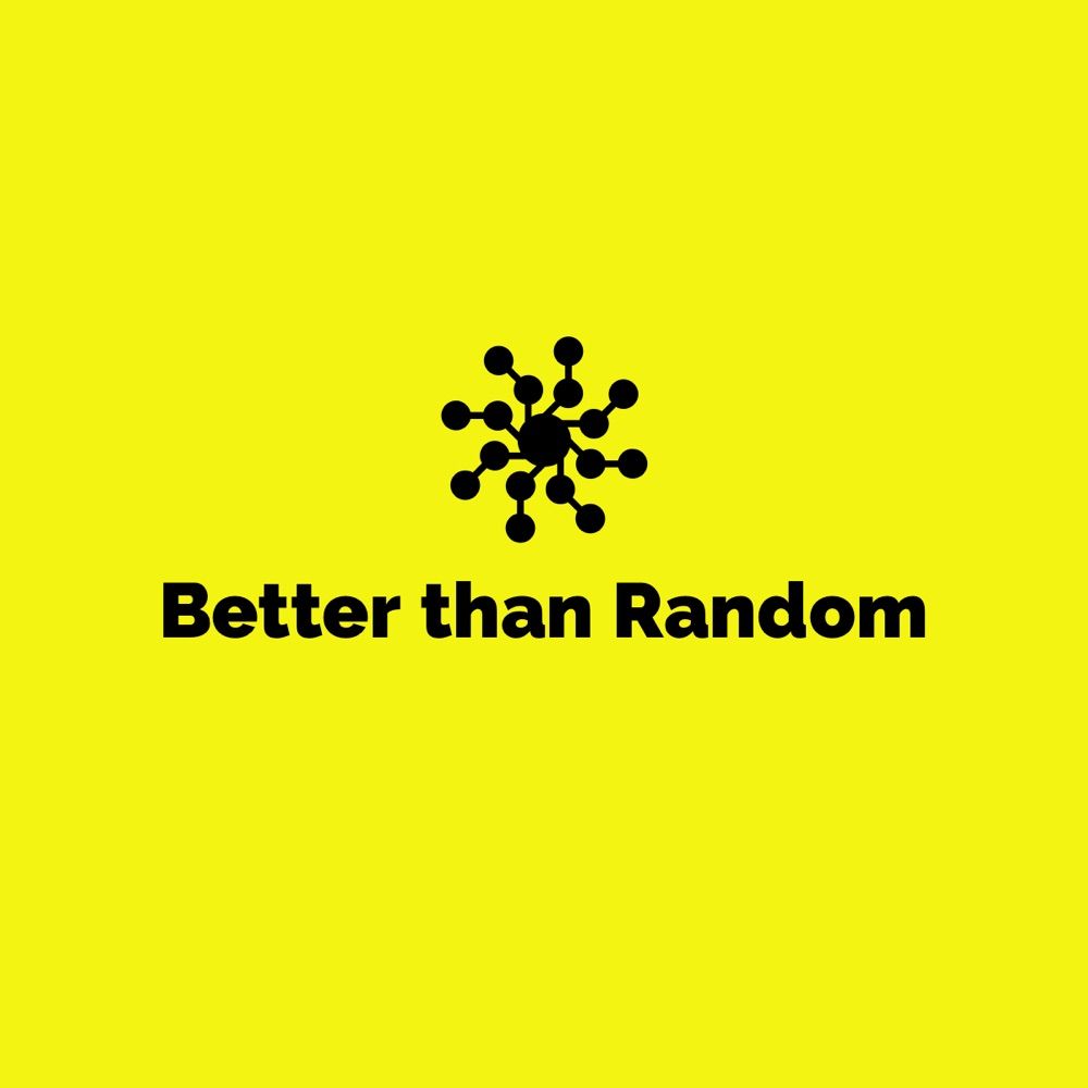 Better than Random
