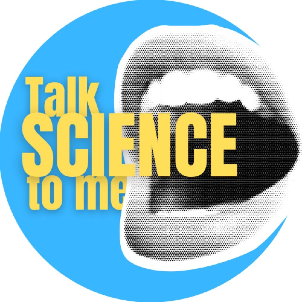 Talk Science To Me