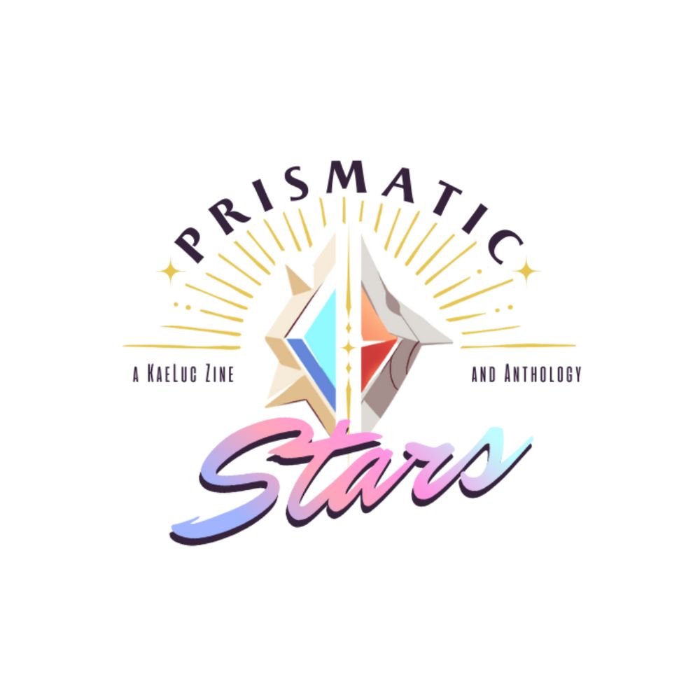 Prismatic Stars - a Kaeluc Zine [Apps open!]