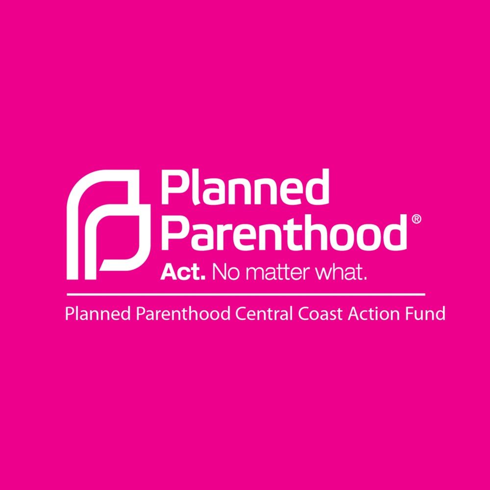 Planned Parenthood Central Coast Action Fund