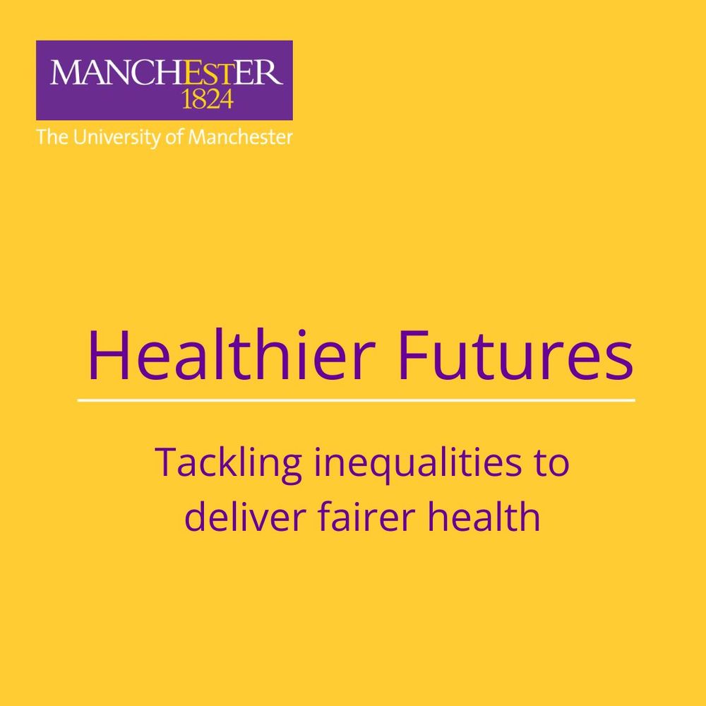 Healthier Futures at the University of Manchester